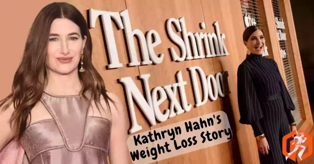 Kathryn Hahn Weight Loss Story