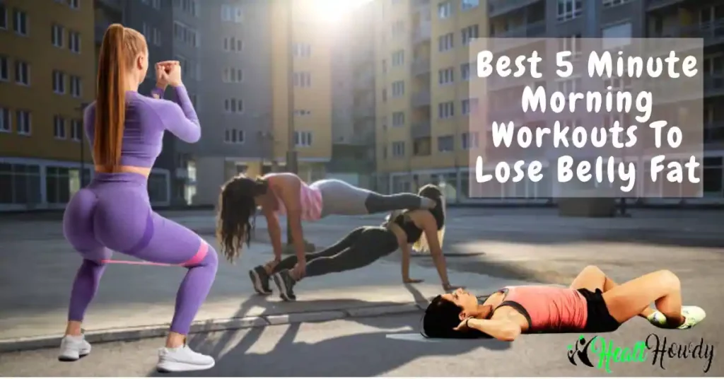 Best Morning Workouts To Lose Belly Fat