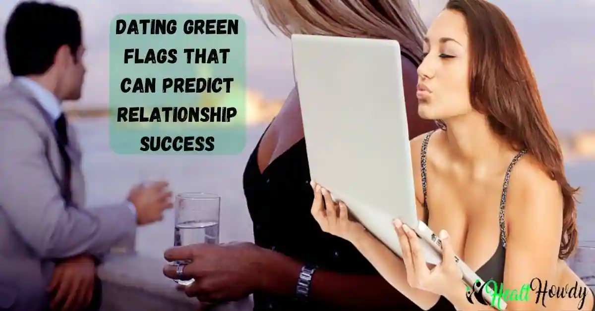 Dating Green Flags