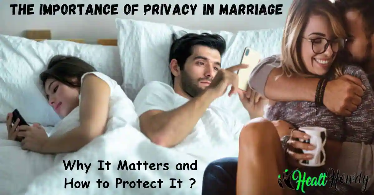 Importance of Privacy in Marriage