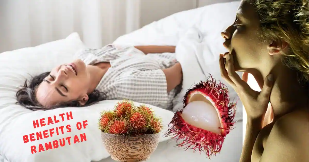 Health Benefits of Rambutan