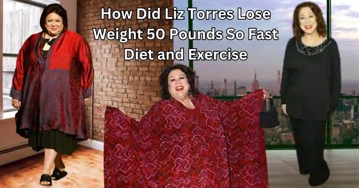 how did liz torres lose weight