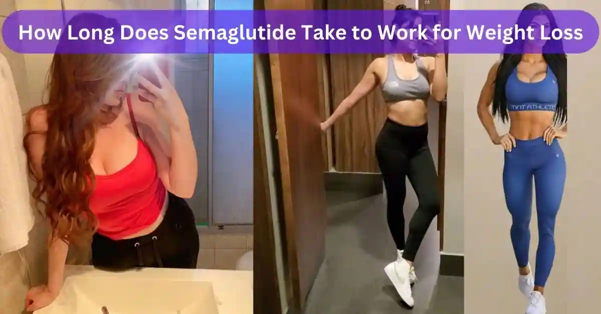 How Long Does Semaglutide Take to Work for Weight Loss Effectively